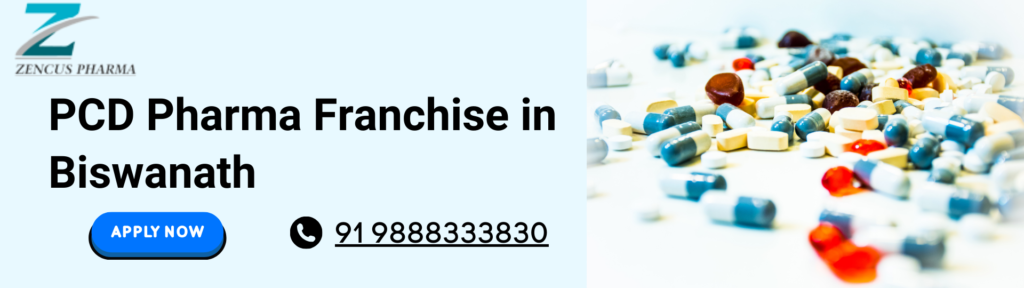 PCD Pharma Franchise in Biswanath 